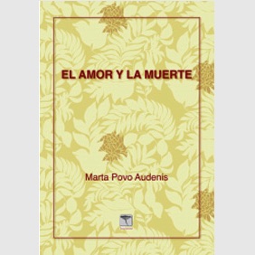 libro EL AMOR Y LA MUERTE, colección Shortbooks, de Marta Povo
