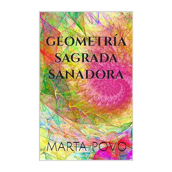 GEOMETRÍA SAGRADA SANADORA